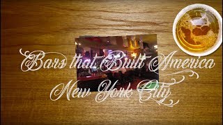 Bars that Built America (concept) Ep1 New York City