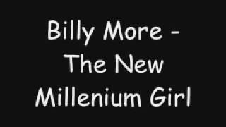 Billy More - The New Millenium Girl [2000]