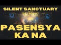 Pasensya Ka Na - Silent Sanctuary LIVE at The Vermont Hollywood