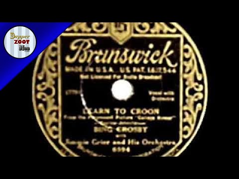 1933 HITS ARCHIVE  Learn To Croon   Bing Crosby Jimmie Grier’s orchestra