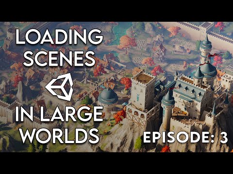 Loading Scenes In A Large Multiplayer World (Unity) - Pt. 3