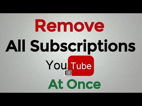 How To Remove All Subscriptions on YouTube At Once / Unsubscribe from all YouTube Channels Video
