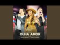 Olha Amor Ao Vivo