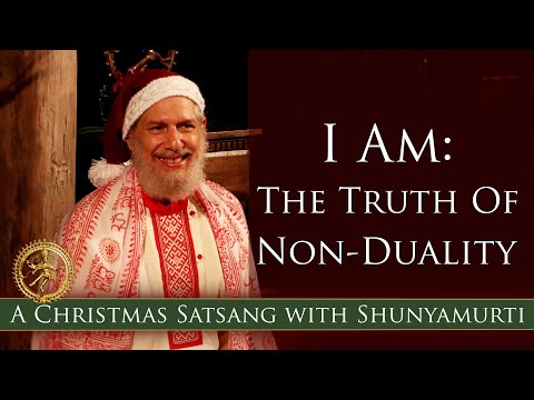 I Am That I Am - Affirming The Truth of Being ~ A Christmas Satsang and Q&A with Shunyamurti