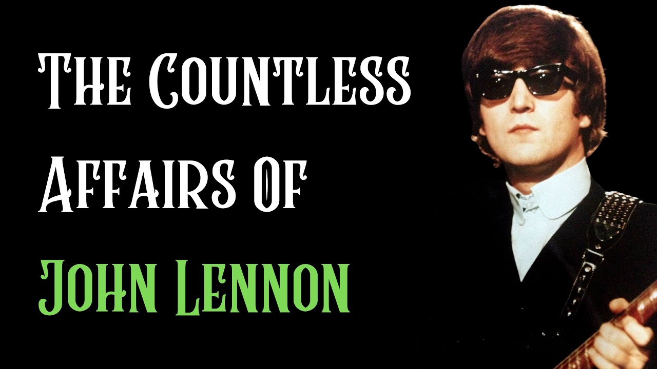 NORWEGIAN WOOD & The “Countless” Affairs Of John Lennon