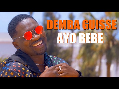 DEMBA GUISSE - AYO BEBE (CLIP OFFICIEL)