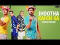 Jhootha Kahin Ka - Trailer |Rishi K, Jimmy S,Sunny S,Omkar K | YoYo Honey Singh,Sunny Leone | 19July Jhootha Kahin Ka - Trailer |Rishi K, Jimmy S,Sunny S,Omkar K | YoYo Honey Singh,Sunny Leone | 19July