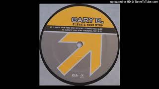 Gary D. – Elevate Your Mind (Tom Stevens Extended Mix) 2000