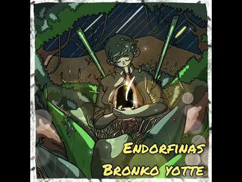 Endorfinas - Bronko Yotte (letra)