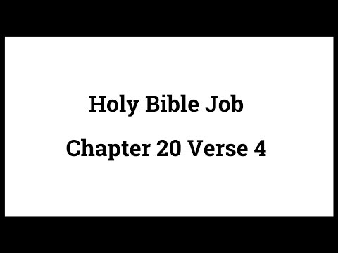 Holy Bible Job 20:4