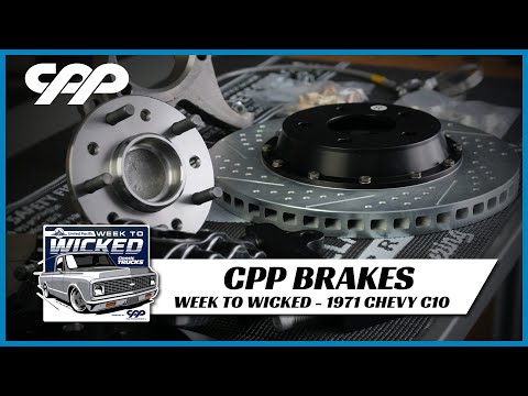 CPP Brakes & Components | United Pacific 1971 Chevy C10 | CPP Presents Classic Trucks Week to Wicked