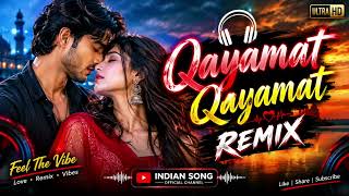Download lagu Qayamat Qayamat Remix | Romantic Love Song | New Hindi Remix 2026 | Indian Song mp3 Download lagu Qayamat Qayamat Remix | Romantic Love Song | New Hindi Remix 2026 | Indian Song mp3