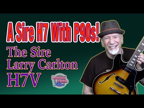I play the Sire Larry Carlton H7V, an H7 with P90s