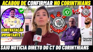 CONFIRMOU AGORA NOTICIA DIRETO DO CT DO CORINTHIANS ! CORINTHIANS EM BUSCA DE REFORÇOS ! timão hoje