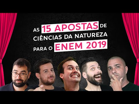15 apostas de Ciência de Natureza para o ENEM 2019