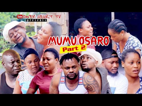 MUMU OSARO PART 2 [EDO LATEST COMEDY MOVIE 2021]