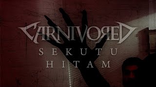 Download lagu CARNIVORED SEKUTU HITAM... mp3