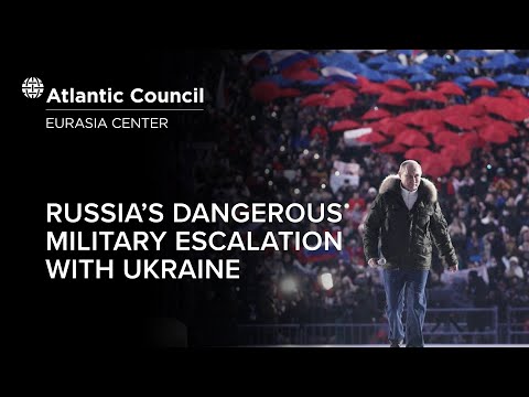 Russia’s dangerous military escalation with Ukraine