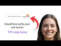 How To FIX Cloudflare Verify You Are Human Loop Issue 2026 Quick Easy