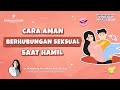 Bolehkah Berhubungan Intim Saat Hamil Ini Yang Janin Rasakan Dr Ni Komang Yeni Dhana Sp O G