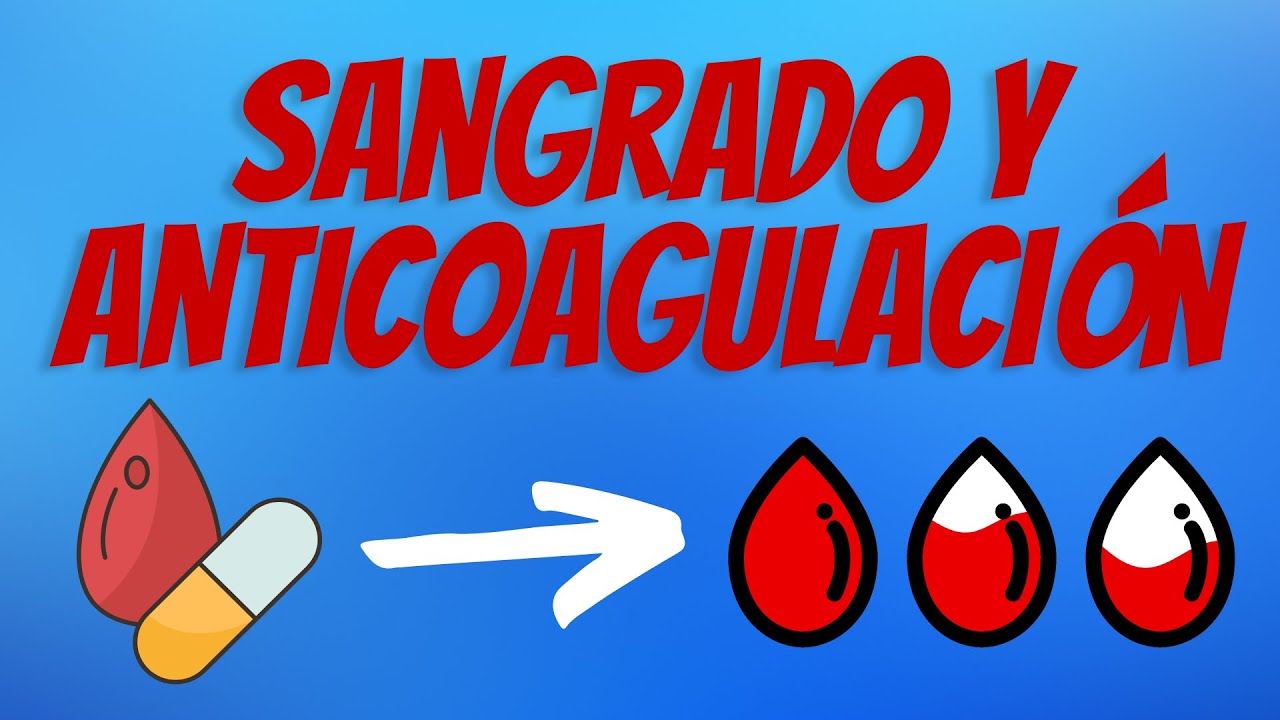 Sangrado en Paciente Anticoagulado