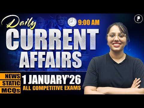 1 January Current Affairs 2026 | Daily Current Affairs | Current Affairs Today