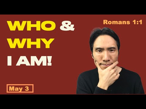 Day 123 [Romans 1:1]  Identity and Purpose! 365 Spiritual Empowerment