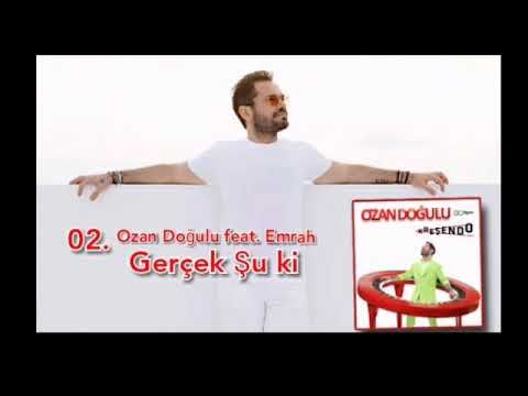 Ozan Doğulu feat. Emrah - Gerçek Şu ki