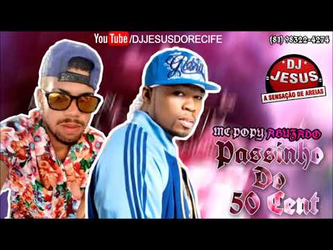 BREGA FUNK MC POPY ABUZADO FEAT 50 CENT - LANÇA TEU PASSINHO - MÚSICA NOVA - DJ JESUS