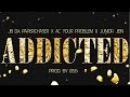 Addited (Audio Original) - Ac Your Problem JB ...