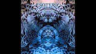 Esoteric - A Torrent Of Ills [HD]
