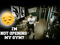 I'm Not Opening My Gym
