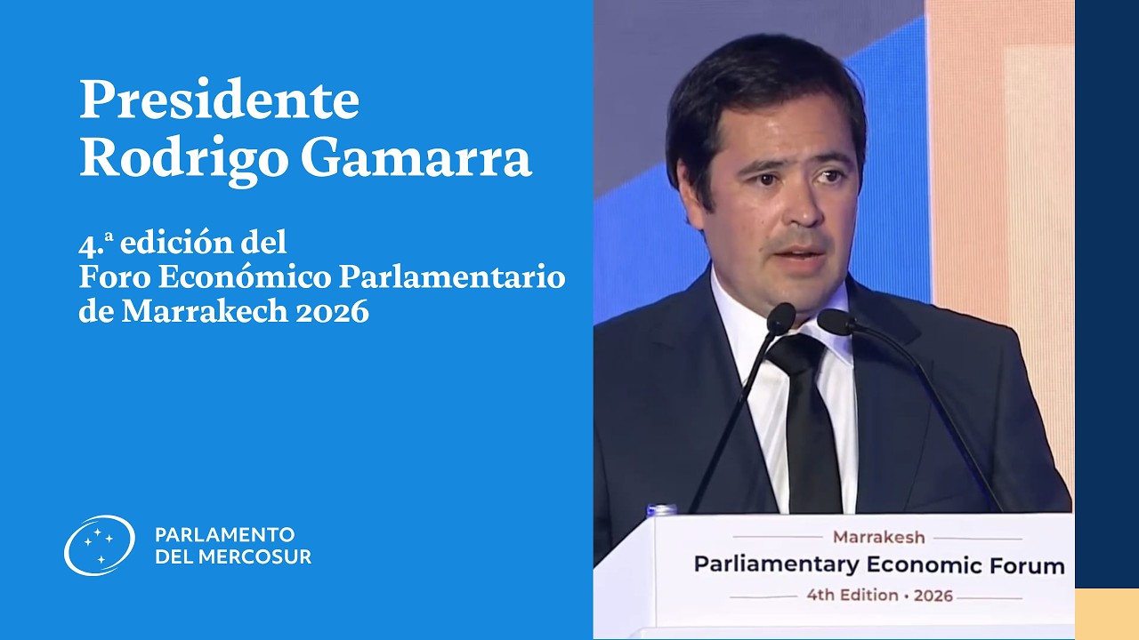 Presidente Rodrigo Gamarra en la 4.ª edición del Foro Económico Parlamentario de Marrakech 2026