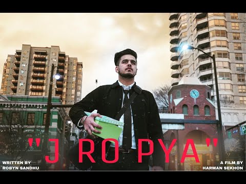 J RO PYA | ROBYN SANDHU | Punjabi Shayri |