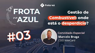 Gestão de Combustível – Onde está o desperdício?