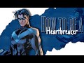 Dick Grayson (Nightwing) Girlfriends - How to be a Heartbreaker AMV