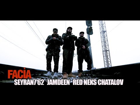 SEYRAN7'62 & JAMDEEN & RED NEKS CHATALOV - FACİA