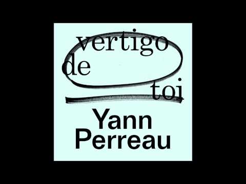 Yann Perreau - Vertigo de toi