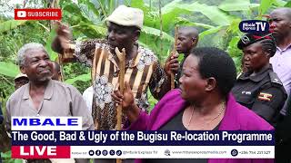 The Good, Bad and Ugly of the Bugisu Relocation Exercise 