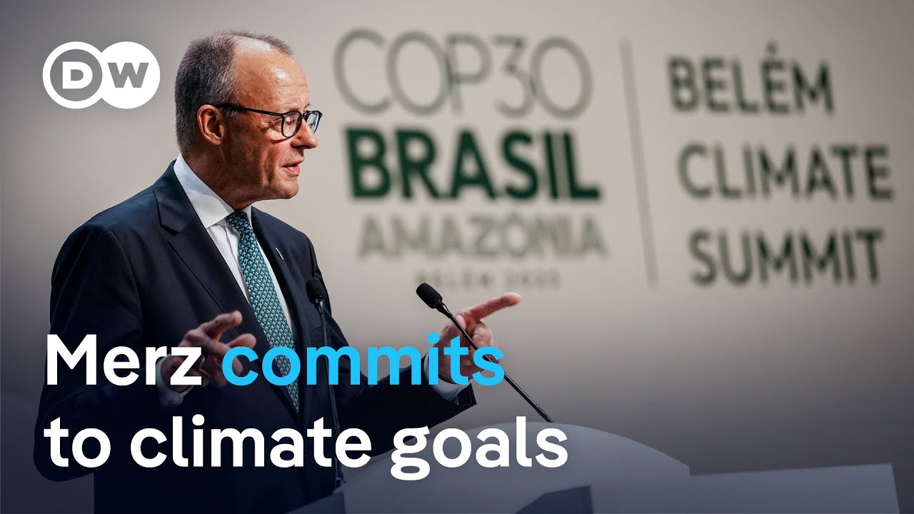German Chancellor Merz confirmes Germany's commitment to international climate efforts | DW News