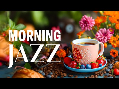 May Jazz Morning Music - Positive Energy of Instrumental Calm Jazz Music & Relaxing Bossa Nova Music