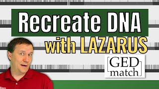 GEDmatch Lazarus Tool: How to Bring DNA Back from the Dead