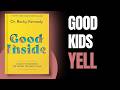 Why your child misbehaves and the "Good Inside" shift | Good Inside by Becky Kennedy | Book Summary