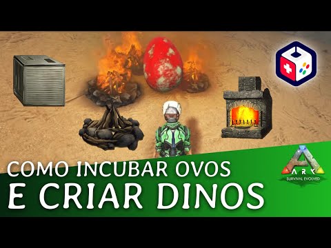 Como incubar ovos e criar dinos Ark survival evolved