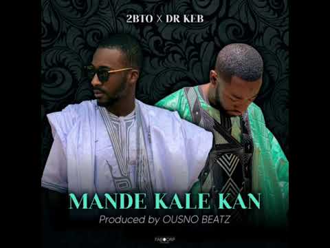 2BTO King Feat. Dr KEB - Mandé Kalékan (Audio)