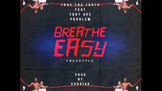 Trae Tha Truth - Breathe Easy ft. Problem & Troy Ave (New Music May 2014)