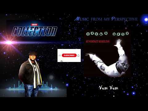 Brown Dash  (ft.  M'Du & Brickz) - Vum Vum