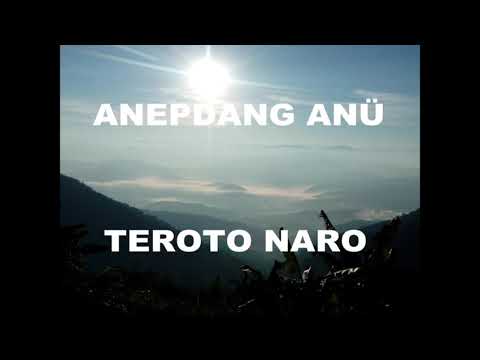 ANEPDANG ANÜ - TEROTO NARO ( LYRIC VIDEO ) AO SONG