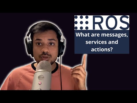 ROS/ROS 2 - What are messages, services and actions?