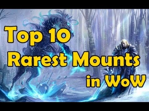 Top 10 Rarest Mounts in WoW